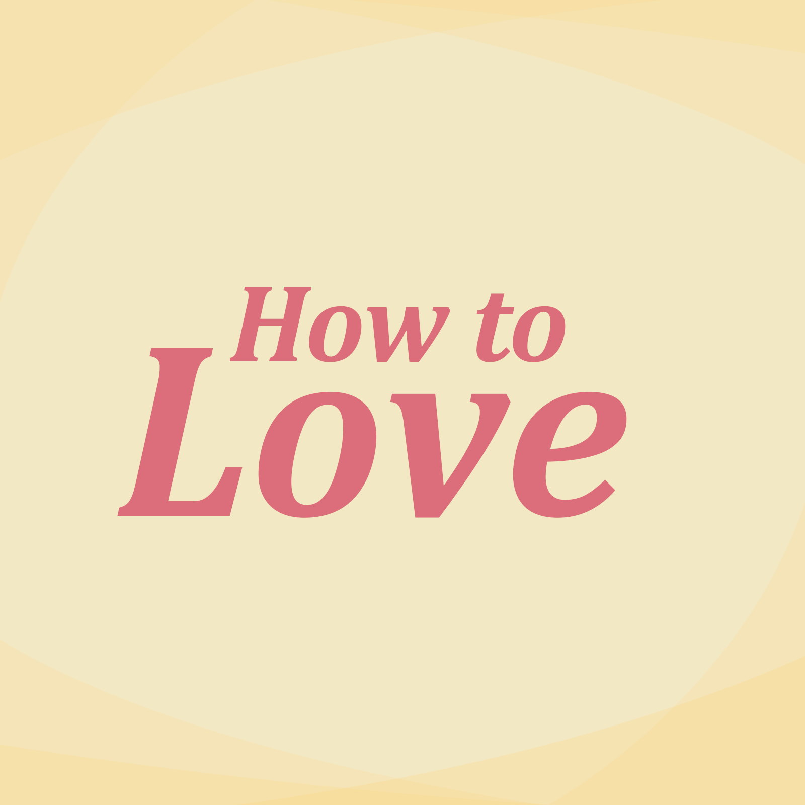 How to Love